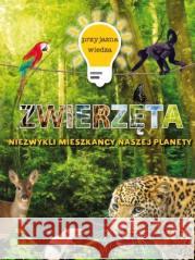 Przyjazna wiedza. Zwierzęta Steve Parker 9788327439666 Olesiejuk Sp. z o.o. - książka