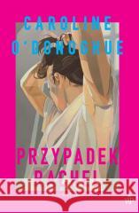 Przypadek Rachel Caroline O'Donoghue 9788368370461 Poznańskie - książka