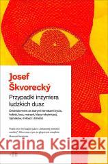 Przypadki inżyniera ludzkich dusz Josef Skvorecky 9788366778214 Dowody na istnienie - książka