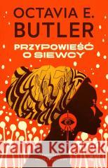 Przypowieść o siewcy Octavia E Butler 9788383874159 W.A.B. - książka
