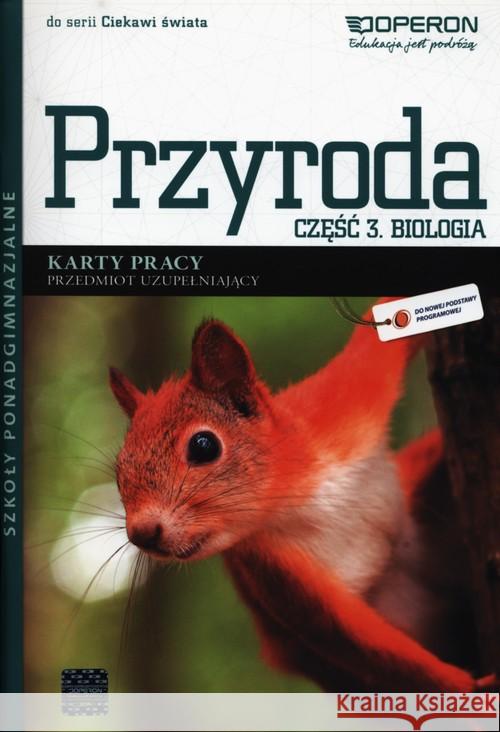 Przyroda LO cz.3 Biologia Ciekawi świata KP OPERON Holeczek Jolanta 9788376809045 Operon - książka