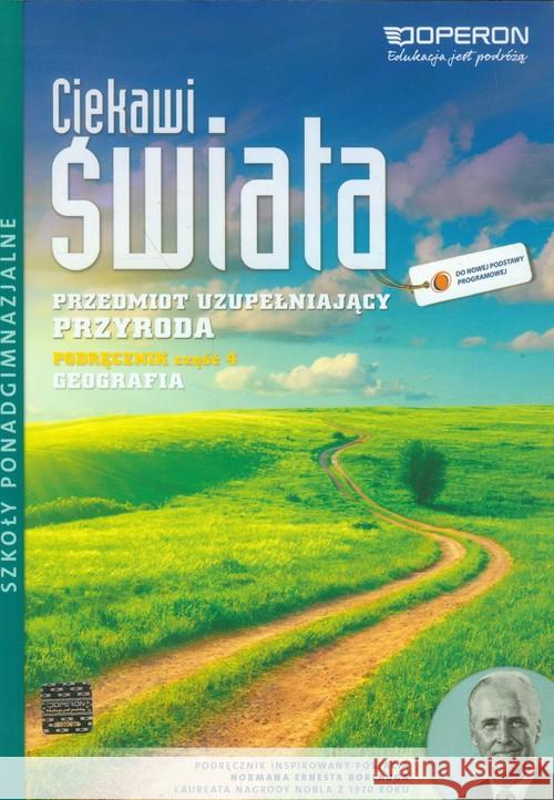 Przyroda LO cz.4 Geografia Ciekawi świata OPERON Łazarz Agata Sobotka Sławomir Szczepańska Aneta 9788376807546 Operon - książka