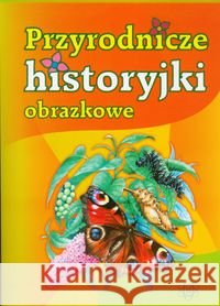 Przyrodnicze historyjki obrazkowe  9788371344855 Harmonia - książka