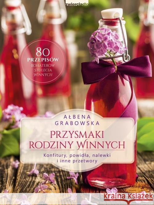 Przysmaki rodziny Winnych Grabowska Ałbena 9788381321440 Zwierciadło - książka