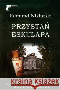 Przystań Eskulapa - Edmund Niziurski Niziurski Edmund 9788375651089 LTW - książka