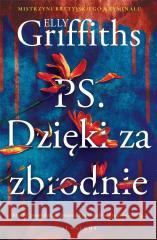 P.S. Dzięki za zbrodnie Elly Griffiths 9788367757898 Albatros - książka