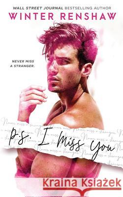 P.S. I Miss You Winter Renshaw 9781729496473 Independently Published - książka