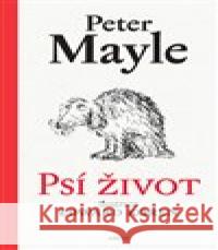 Psí život Peter Mayle 9788025724064 Argo - książka