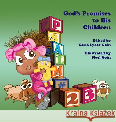 Psalm 23: God's promises to His children Goin, Noel 9780996403412 Getgoindesigns - książka