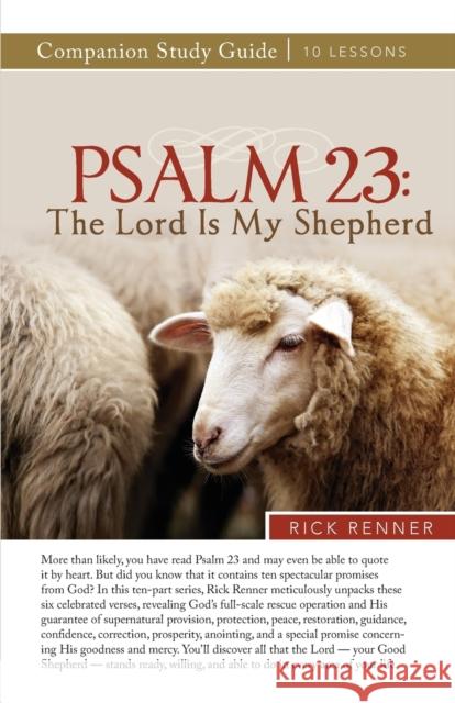 Psalm 23: The Lord Is My Shepherd Rick Renner 9781680318937 Harrison House - książka