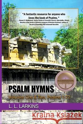 Psalm Hymns: Volumes One & Two, Psalms 1-72 L L Larkins 9781732445796 Capture Books - książka