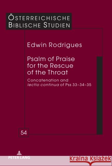 Psalm of Praise for the Rescue of the Throat: Concatenation and Lectio Continua of Pss 33-34-35 Braulik, Georg 9783631863749 Peter Lang AG - książka