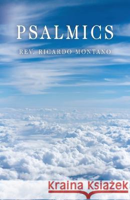 Psalmics Ricardo Montano 9781664290778 WestBow Press - książka