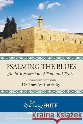 Psalming the Blues Tony W. Cartledge 9781938514760 Nurturing Faith Inc. - książka