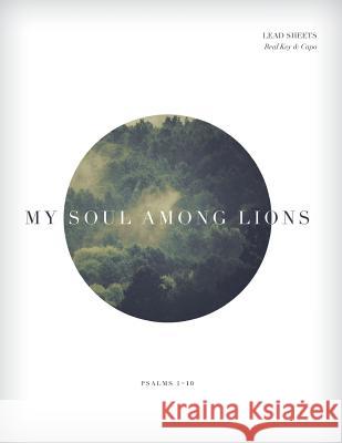 Psalms 1-10 My Soul Among Lions                      Jody Killingsworth Philip Moyer 9781940017082 Clearnote Fellowship - książka