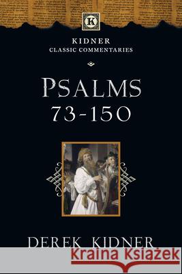 Psalms 73-150 Derek Kidner 9780830829385 IVP Academic - książka