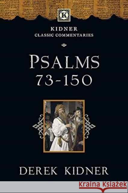 Psalms 73-150 Derek Kidner   9781783591831 Inter-Varsity Press - książka