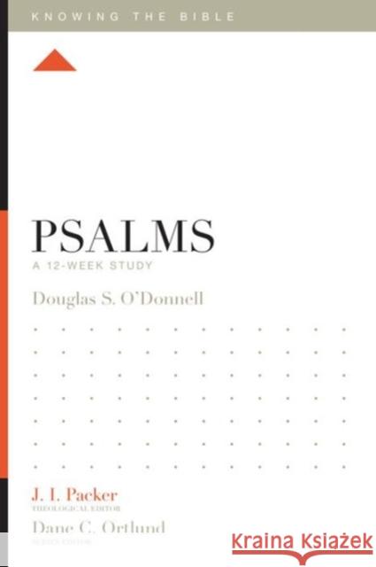 Psalms: A 12-Week Study O'Donnell, Douglas Sean 9781433540981 Crossway - książka