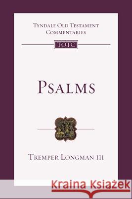 Psalms: An Introduction and Commentary Tremper, III Longman 9780830842858 IVP Academic - książka