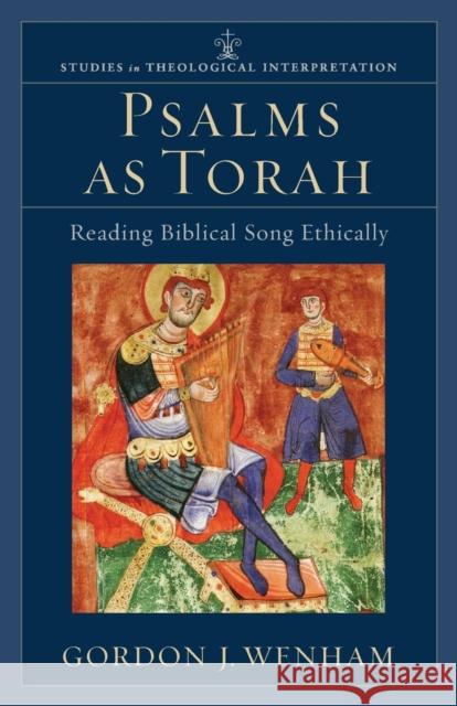 Psalms as Torah – Reading Biblical Song Ethically Christopher Seitz 9780801031687 Baker Publishing Group - książka