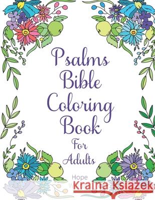 Psalms Bible Coloring Book For Adults: Scripture Verses To Encourage & Inspire As You Color Hope Winters 9781908567345 Briar Audiobooks Ltd - książka