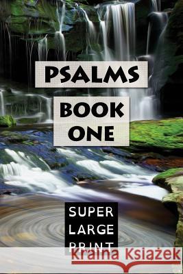 Psalms: Book One King James Bible Super Large Print 9781977551450 Createspace Independent Publishing Platform - książka