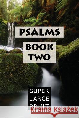 Psalms: Book Two (KJV) Super Large Print 9781978085091 Createspace Independent Publishing Platform - książka