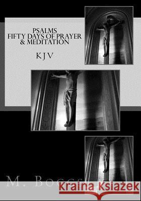 Psalms: Fifty Days of Prayer & Meditation M. Boggs 9781533453938 Createspace Independent Publishing Platform - książka