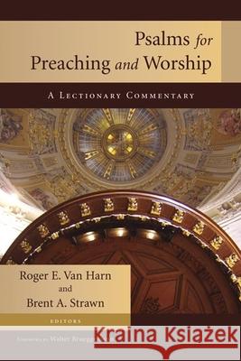 Psalms for Preaching and Worship: A Lectionary Commentary Roger E. Va Brent A. Strawn Walter Brueggemann 9780802863218 Wm. B. Eerdmans Publishing Company - książka