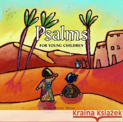 Psalms for Young Children Marie-Helen Delval Arno 9780802853226 Wm. B. Eerdmans Publishing Company - książka