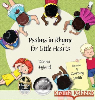Psalms in Rhyme for Little Hearts Donna Wyland Courtney Smith  9781649498052 Elk Lake Publishing Inc - książka