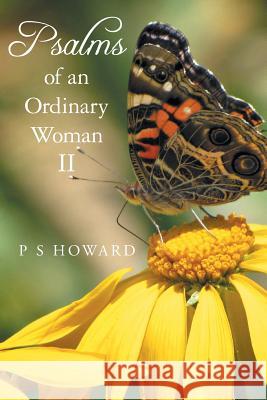 Psalms of an Ordinary Woman II P. S. Howard 9781525505768 FriesenPress - książka