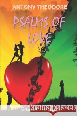 Psalms of Love Tapan Kumar Pradhan Tapan Kumar Pradhan Antony Theodore 9788195254613 Kohinoor Books - książka