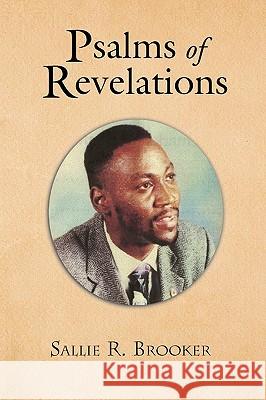 Psalms of Revelations Sallie Brooker 9781441502353 Xlibris Corporation - książka