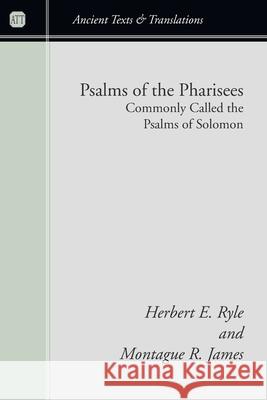 Psalms of the Pharisees, Commonly Called the Psalms of Solomon Ryle, Herbert E. 9781597526265 Wipf & Stock Publishers - książka