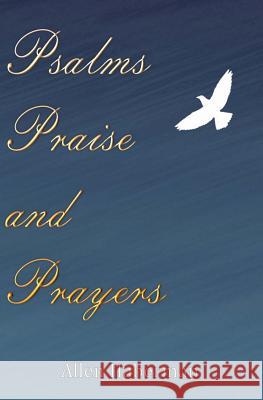 Psalms Praise and Prayers Allen Haberman 9781496143969 Createspace - książka