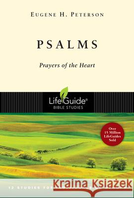 Psalms: Prayers of the Heart Peterson, Eugene H. 9780830830343 InterVarsity Press - książka