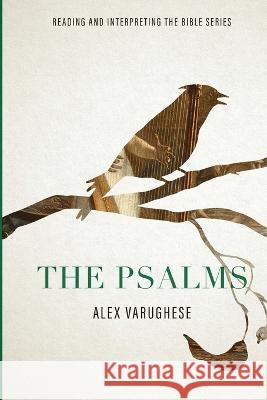 Psalms: Reading and Interpreting the Bible Series Alex Varughese 9780834140530 Foundry Publishing - książka