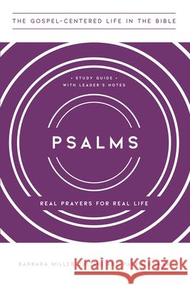 Psalms: Real Prayers for Real Life, Study Guide with Leader's Notes Juliani, Barbara Miller 9781645071594 New Growth Press - książka