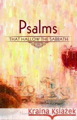 Psalms That Hallow the Sabbath Norman M. Chansky 9781532662881 Resource Publications (CA) - książka