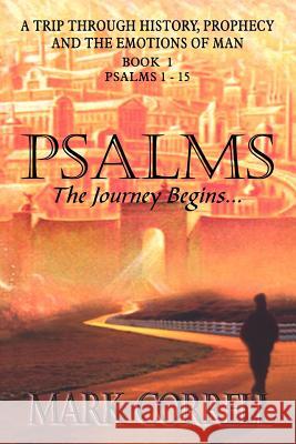 Psalms, The Journey Begins Mark E Correll 9781600347849 Xulon Press - książka