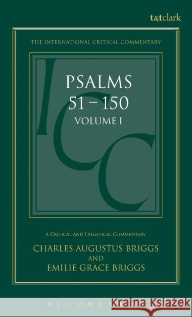 Psalms: Volume 1: 1-50 Briggs, Charles a. 9780567050113 T. & T. Clark Publishers - książka