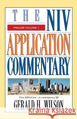 Psalms: Volume 1: From Biblical Text...to Contemporary Life Gerald Henry Wilson Terry C. Muck 9780310206354 Zondervan Publishing Company - książka