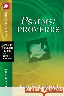 Psalms/Proverbs Jack Hayford 9781418533298 Thomas Nelson Publishers - książka