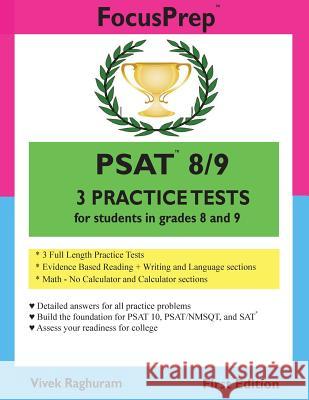 PSAT 8/9 3 Practice Tests: for students in grades 8 and 9 Raghuram, Vivek 9781974645015 Createspace Independent Publishing Platform - książka