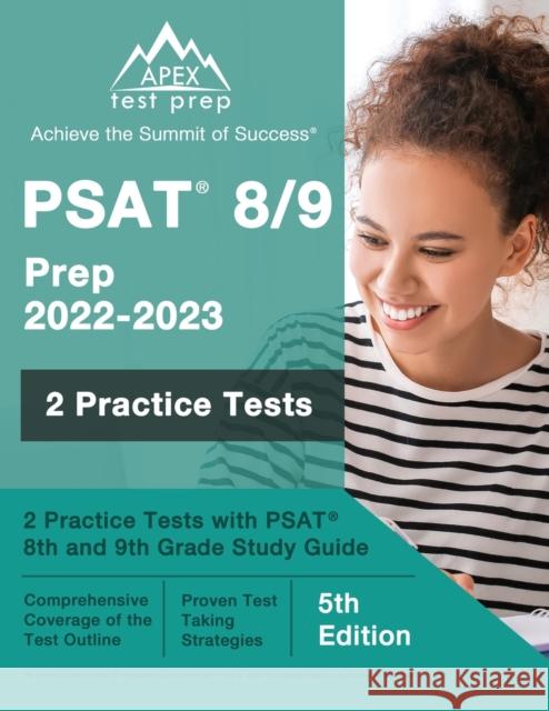 PSAT 8/9 Prep 2022 - 2023: 2 Practice Tests with PSAT 8th and 9th Grade Study Guide [5th Edition] J M Lefort   9781637750100 Apex Test Prep - książka