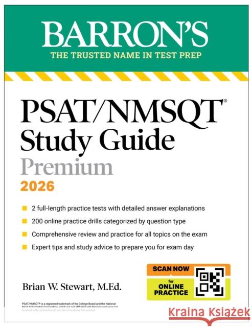 Psat/NMSQT Premium Study Guide, 2026: 2 Practice Tests + Comprehensive Review+ 200 Online Drills Brian W., M.Ed. Stewart 9781506297613 Barrons Educational Services - książka