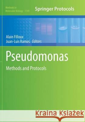 Pseudomonas Methods and Protocols Alain Filloux Juan-Luis Ramos 9781493944163 Humana Press - książka