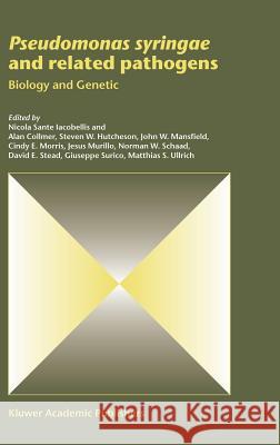 Pseudomonas Syringae and Related Pathogens: Biology and Genetic Iacobellis, Nicola Sante 9781402012273 Kluwer Academic Publishers - książka