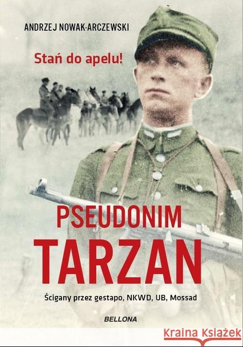 Pseudonim Tarzan Nowak-Arczewski Andrzej 9788311154780 Bellona - książka